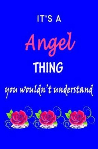 Cover of It's A Angel Thing You Wouldn't Understand