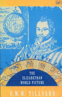 Book cover for The Elizabethan World Picture