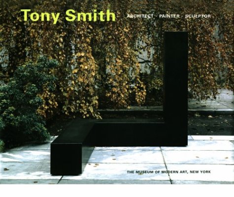 Book cover for Tony Smith: Architect, Painter, Sculptor
