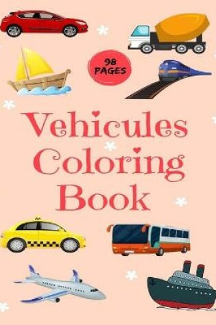 Cover of Vehicles Coloring Book