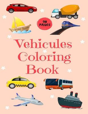 Book cover for Vehicles Coloring Book