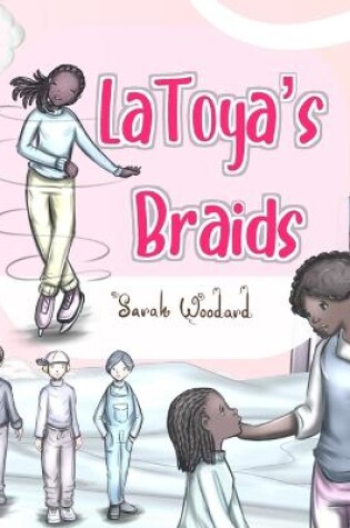 Cover of LaToya's Braids