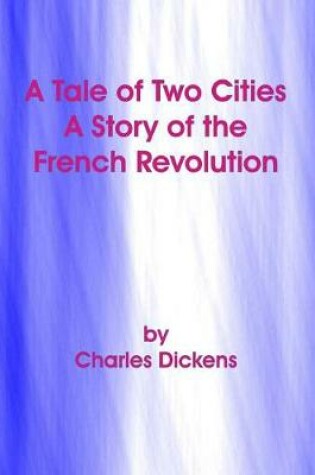 Cover of A Tale of Two Cities