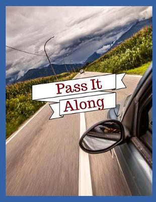 Book cover for Pass It Along