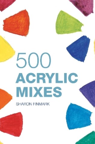 Cover of 500 Acrylic Mixes