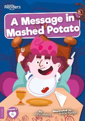 Book cover for A Message in Mashed Potato