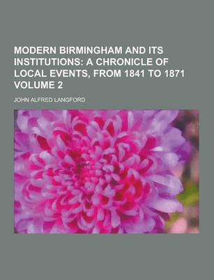 Book cover for Modern Birmingham and Its Institutions Volume 2