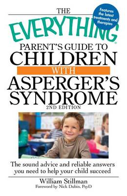 Book cover for The Everything Parent's Guide to Children with Asperger's Syndrome