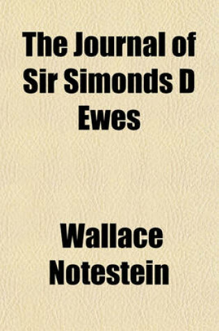 Cover of The Journal of Sir Simonds D Ewes