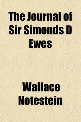 Book cover for The Journal of Sir Simonds D Ewes