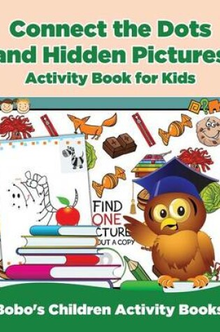 Cover of Connect the Dots and Hidden Pictures Activity Book for Kids