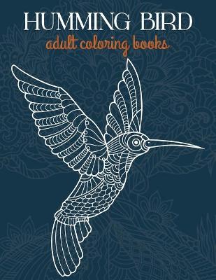 Book cover for Humming bird adult coloring books