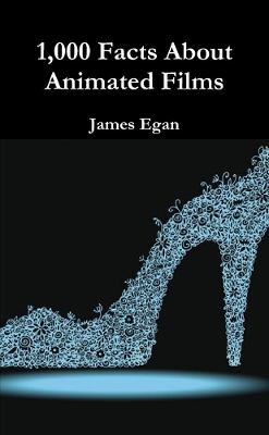 Book cover for 1000 Facts About Animated Films