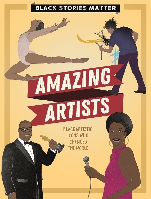 Book cover for Black Stories Matter: Amazing Artists