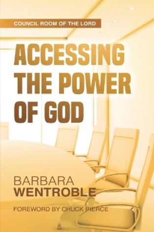 Cover of Accessing the Power of God