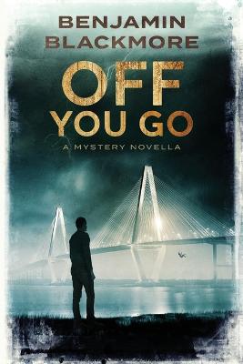 Book cover for Off You Go