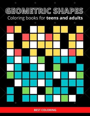 Book cover for Geometric shapes coloring books for teens and adults