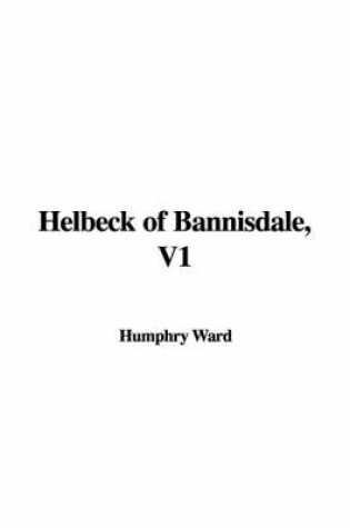 Cover of Helbeck of Bannisdale, V1