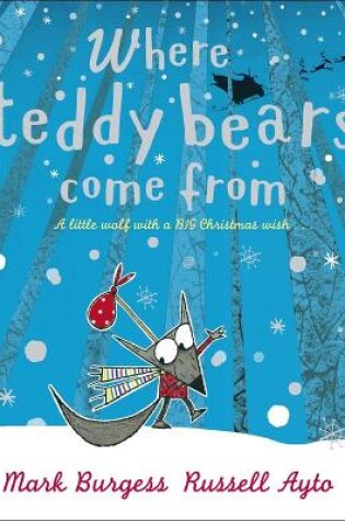 Cover of Where Teddy Bears Come From