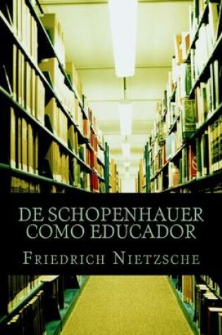 Cover of de Schopenhauer Como Educador