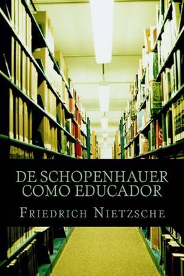 Book cover for de Schopenhauer Como Educador