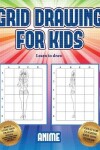 Book cover for Learn to draw (Grid drawing for kids - Anime)