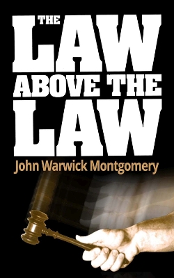 Book cover for The Law Above The Law