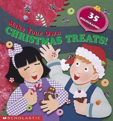 Book cover for Make Your Own Christmas Treats!