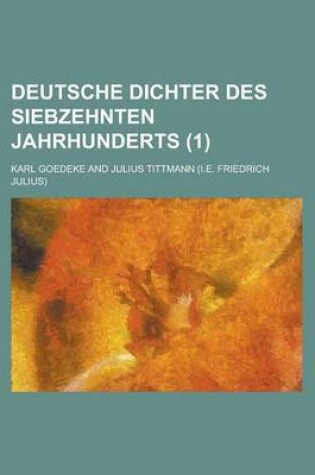 Cover of Deutsche Dichter Des Siebzehnten Jahrhunderts (1)