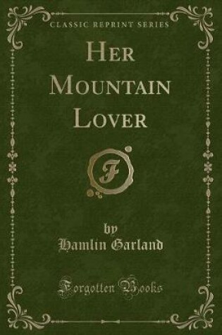 Cover of Her Mountain Lover (Classic Reprint)