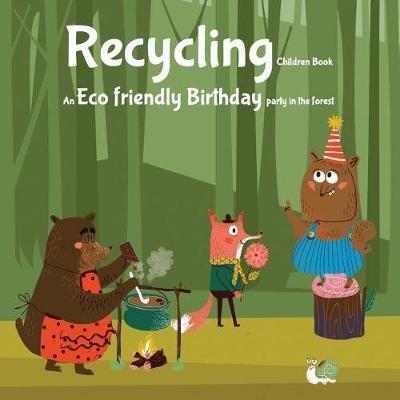 Book cover for Recycling Children Book. An Eco Friendly Birthday Party in the forest