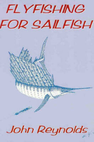Cover of Flyfishing for Sailfish