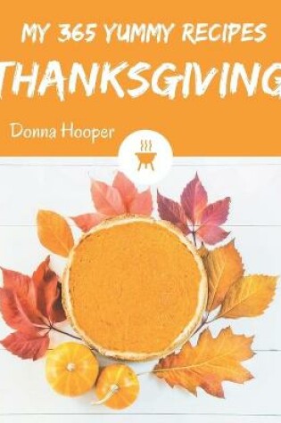 Cover of My 365 Yummy Thanksgiving Recipes