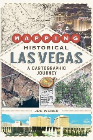 Cover of Mapping Historical Las Vegas
