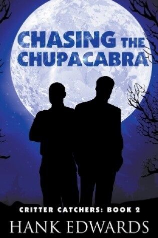 Cover of Chasing the Chupacabra