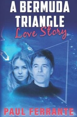 Cover of A Bermuda Triangle Love Story
