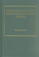 Book cover for Gregorian and Old Roman Eighth-mode Tracts: A Case Study in the Transmission of Western Chant