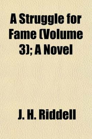 Cover of A Struggle for Fame (Volume 3); A Novel