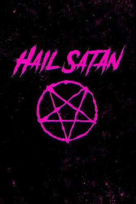 Book cover for Hail Satan Notebook