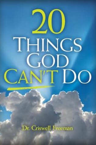 Cover of 20 Things God Can't Do