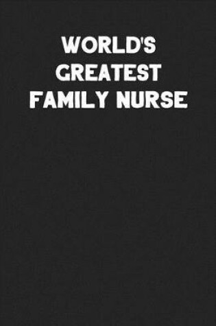 Cover of World's Greatest Family Nurse