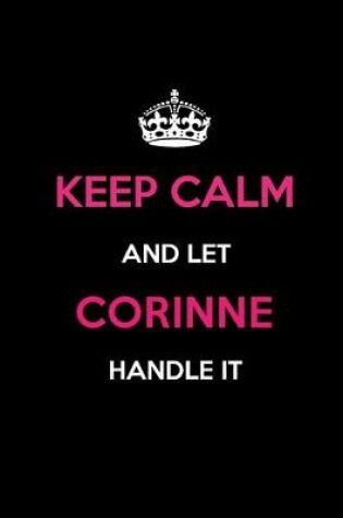 Cover of Keep Calm and Let Corinne Handle It