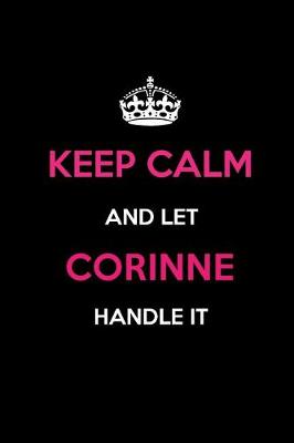 Book cover for Keep Calm and Let Corinne Handle It