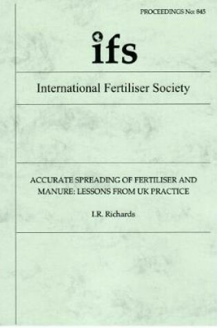 Cover of Accurate Spreading of Fertiliser and Manure: Lessons from UK Practice