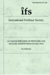 Book cover for Accurate Spreading of Fertiliser and Manure: Lessons from UK Practice