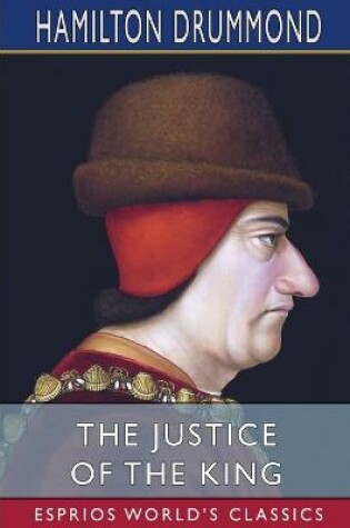 Cover of The Justice of the King (Esprios Classics)