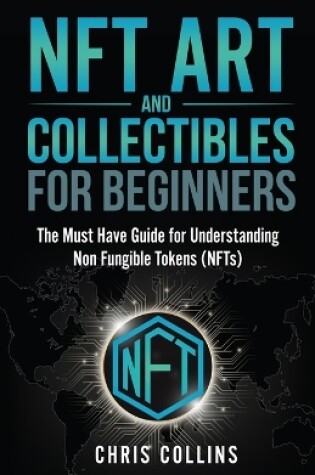 Cover of NFT Art and Collectibles for Beginners