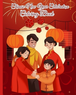 Book cover for Chinese New Year Celebration Coloring Book