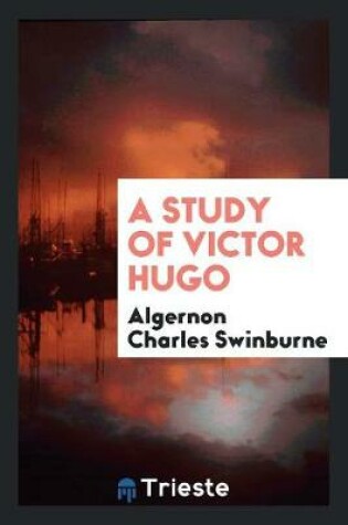 Cover of A Study of Victor Hugo