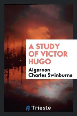 Book cover for A Study of Victor Hugo